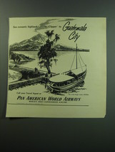 1949 Pan American World Airways Ad - See romantic highlands! Guatemala City - £14.81 GBP