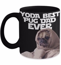 Pug Dad Gift Coffee Cup 11 Yoda Best Pug Dad Ever Star Wars Pun Funny Mug Black - £19.40 GBP