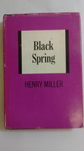 Black Spring (2nd Printing) [Hardcover] Henry Miller - £23.44 GBP