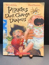 Pirates Don&#39;t Change Diapers by Melinda Long Scholastic Paperback Signed Copy - £2.44 GBP