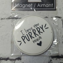 Refrigerator Magnet I love you Purry Much Cat Lovers New in package  - £6.18 GBP
