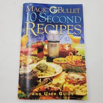 Magic Bullet 10 Second Recipe User Guide Instruction Manual - 101 Recipes - £5.54 GBP
