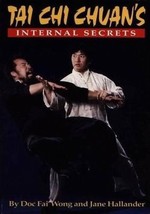 Internal Secrets Tai Chi Book Doc-Fai Wong kung fu chuan chi karate martial arts - £11.95 GBP