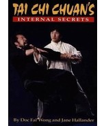 Internal Secrets Tai Chi Book Doc-Fai Wong kung fu chuan chi karate mart... - £11.95 GBP