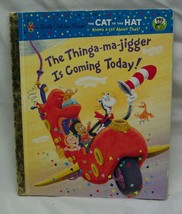 Dr. Seuss Cat In The Hat The THINGA-MA-JIGGER Is Coming Today Hardcover Book - £7.83 GBP