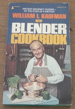 New Blender Cookbook - William I. Kaufman - Soft Cover - 1977 Pyramid Ed... - £4.63 GBP