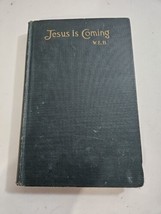 Jesus Is Coming antique book 1908, W. E. Blackstone, Revell Co. NY - £14.93 GBP