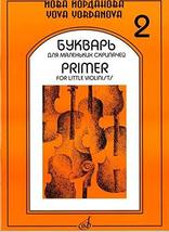 Primer for little violinist-2 [Paperback] Yordanova Yova - £13.12 GBP