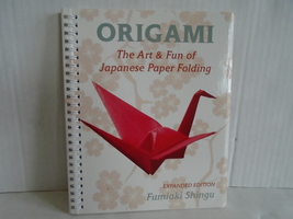 Origami the Art and Fun of Japanese Paper Folding (Expanded Edition) Spi... - $4.99