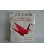 Origami the Art and Fun of Japanese Paper Folding (Expanded Edition) Spi... - £3.92 GBP