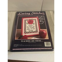 Teachers are those... Loving Stitches 8&quot; x 10&quot; #00271 cross stitch - $12.98