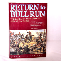 Return to Bull Run : The Campaign and Battle of Second Manassas - £6.52 GBP