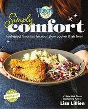 Hungry Girl Simply Comfort: Feel-Good Favorites for Your Air Fryer &amp; Slo... - $242.07 MXN