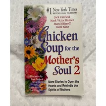 Chicken Soup for the Mother&#39;s Soul 2, Trade Paperback, (2001), VERY GOOD - $5.89