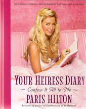 Paris Hilton Your Heiress Diary - Confess It All To Me - £11.15 GBP