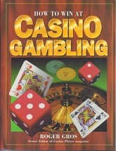 How To Win At Casino Gambling   Roger Gros - $3.95