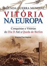 Segunda Guerra Mundial. Vitória na Europa (Em Portuguese do Brasil) [Paperback]  - £39.84 GBP