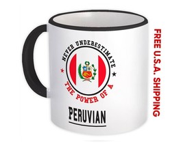 Peru : Gift Mug Flag Never Underestimate The Power Peruvian Expat Country - £12.45 GBP