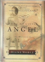Come My Little Angel by Diane Noble Hardcover Book - £1.56 GBP