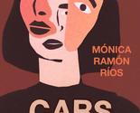 Cars on Fire [Paperback] Ríos, Mónica Ramón and Myers, Robin - $6.61