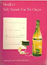 Bradley&#39;s Soft Sounds for the Organ - $7.00