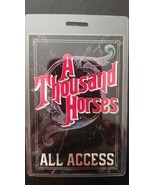 A THOUSAND HORSES - ORIGINAL 2014 TOUR ALL ACCESS LAMINATE BACKSTAGE PASS - $42.00
