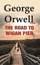 The Road to Wigan Pier [Hardcover] - £25.29 GBP