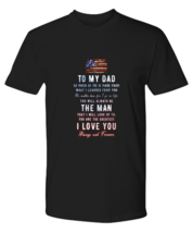 DAD TShirt You Will Always Be The Man Black-P-Tee  - £16.83 GBP