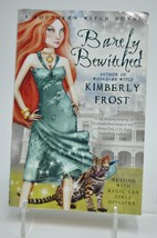 Barely Bewitched A Southern Witch Novel By Kimberly Frost - £4.68 GBP