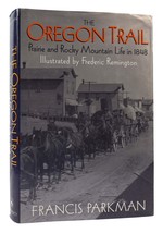 Francis Parkman &amp; Frederic Remington THE OREGON TRAIL Sketches of Prairie and Ro - $50.94