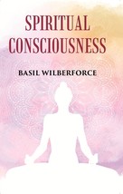 Spiritual Consciousness [Hardcover] - £22.04 GBP
