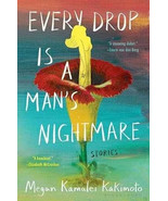 BRAND NEW 2003 Every Drop Is a Man&#39;s Nightmare by Megan Kamalei Kakimoto - $489.53 MXN