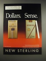 1990 Sterling Cigarettes Ad - Dollars. Sense. - $18.49