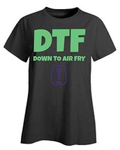 Kellyww Gift for Foodies DTF Down to AirFry Funny Air Fryer - Ladies T-Shirt Bla - $32.66