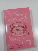 My friend Leonard by James frey 2005 paperback - £4.66 GBP
