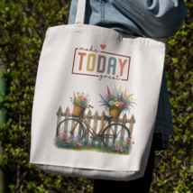 Make Today Great Tote Bag – Bicycle &amp; Blooms - $15.00