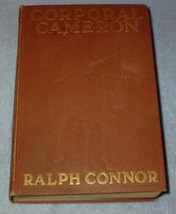 Corporal Cameron by Ralph Connor 1st. Young Adult Fiction 1912 - £5.58 GBP