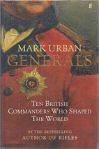 Generals by Mark Urban, First Edition, Signed - $15.00