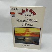 Wade and Kayak Fishing the Coastal Bend of Texas Perfect Paperback - $30.36