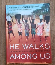 Book He Walks Among Us: Encounters with Christ in a Broken World Hardcover - $32.66
