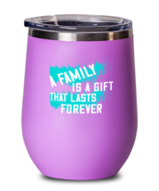 Family Wine Glass. A family is a gift that lasts forever. Pink-WG  - £20.01 GBP