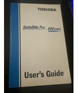 VINTAGE TOSHIBA SATELLITE PRO 400 SERIES USER&#39;S GUIDE Manual Book - £11.82 GBP