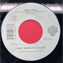 Jane Child Dont Wanna Fall in Love / World Lullabye 45 Electronic Pop 1989 VG+ - $9.97