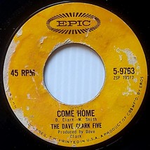 The Dave Clark Five - Come Home / Your Turn To Cry [7&quot; 45 rpm Single] - £0.90 GBP