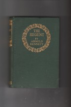 Arnold Bennett  THE REGENT 1913 1st Ed. Five Towns British - £19.66 GBP