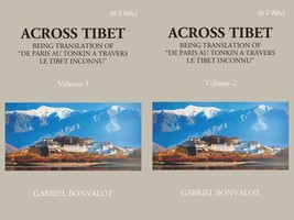 Across Thibet Being A Translation Of De Paris Au Tonkin A Travers L [Hardcover] - £36.02 GBP
