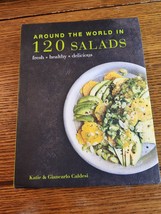 Around The World In 120 Salads: Fresh Healthy Delicious By Katie Caldesi - £7.46 GBP