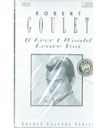Robert Goulet -Audio Music Cassette - If Ever I Would Leave You. - $7.64 CAD