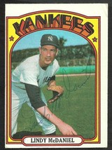 New York Yankees Lindy McDaniel Autograph Signed 1972 Topps Baseball Card #513  - £7.99 GBP
