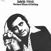 DAVID FRYE - RICHARD NIXON A FANTASY - LP - £3.18 GBP